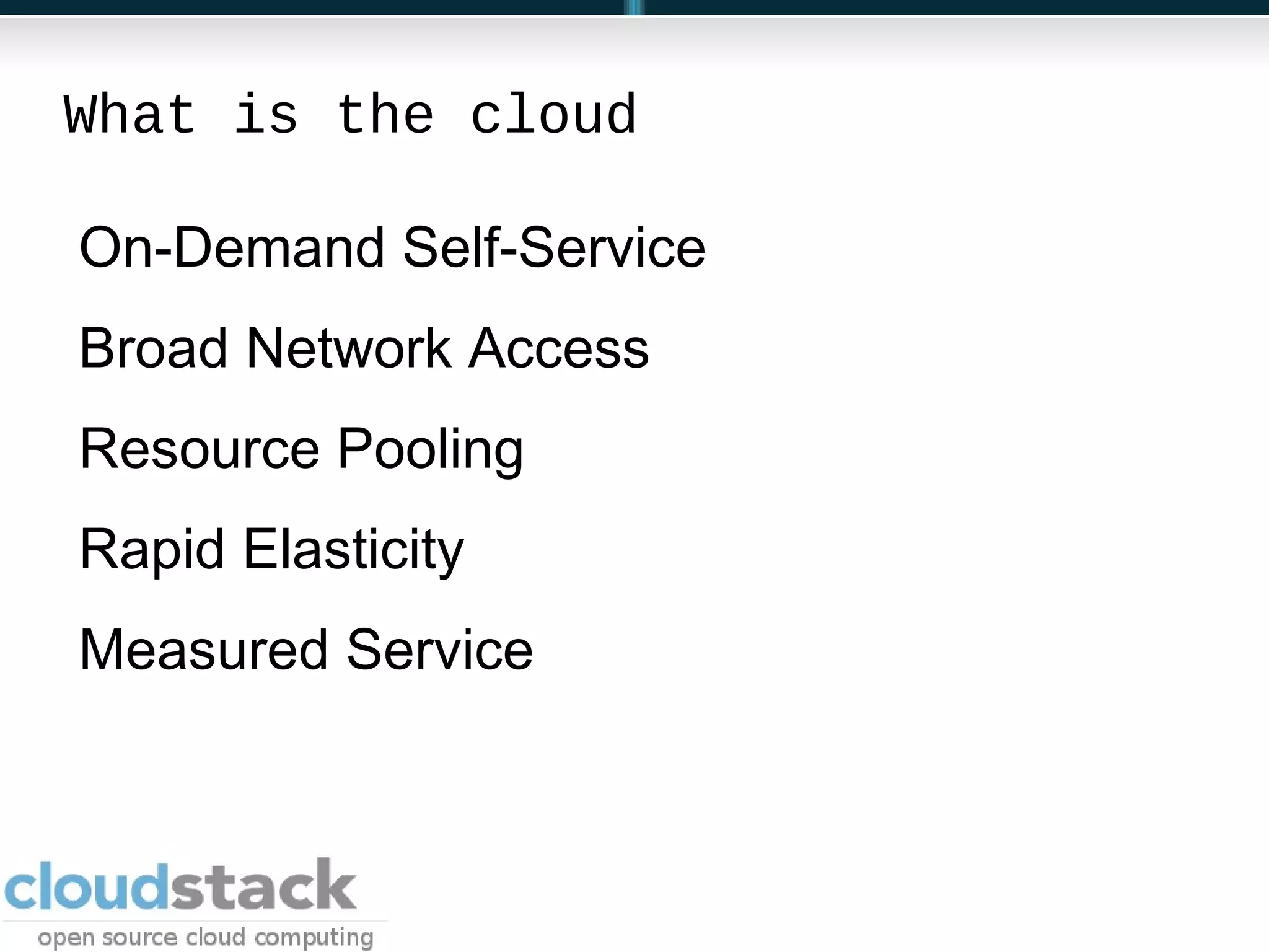 What is the cloud On-Demand Self-Service 