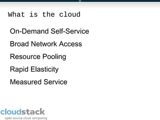 What is the cloud On-Demand Self-Service 