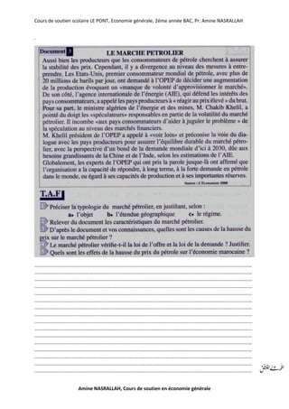Cours de soutien scolaire LE PONT, Economie générale, 2éme année BAC, Pr. Amine NASRALLAH
Amine NASRALLAH, Cours de soutien en économie générale
.
……………………………………………………………………………………………………………………………………………………………
……………………………………………………………………………………………………………………………………………………………
……………………………………………………………………………………………………………………………………………………………
……………………………………………………………………………………………………………………………………………………………
……………………………………………………………………………………………………………………………………………………………
……………………………………………………………………………………………………………………………………………………………
……………………………………………………………………………………………………………………………………………………………
……………………………………………………………………………………………………………………………………………………………
……………………………………………………………………………………………………………………………………………………………
……………………………………………………………………………………………………………………………………………………………
……………………………………………………………………………………………………………………………………………………………
……………………………………………………………………………………………………………………………………………………………
……………………………………………………………………………………………………………………………………………………………
……………………………………………………………………………………………………………………………………………………………
……………………………………………………………………………………………………………………………………………………………
……………………………………………………………………………………………………………………………………………………………
 