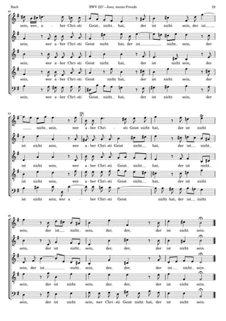 Bach BWV 227 - Jesu, meine Freude 19


ist
ist
ist
ist
nicht
nicht
nicht

nicht




der

hat,
hat,
hat,
hat,
hat,
der
der
...