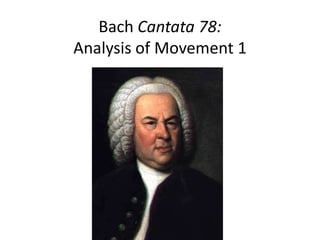 Bach Cantata 78:Analysis of Movement 1 