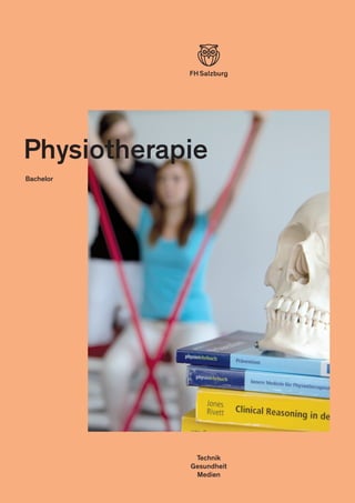 Technik
Gesundheit
Medien
Physiotherapie
Bachelor
 