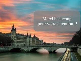 Merci beaucoup
pour votre attention !!
 
