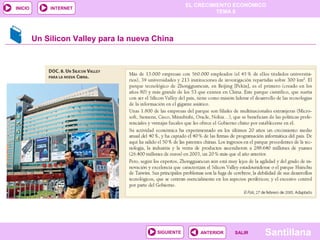 EL CRECIMIENTO ECONÓMICO
TEMA 8
SantillanaSALIRSALIRANTERIORSIGUIENTE
INICIO INTERNET
Un Silicon Valley para la nueva China
 