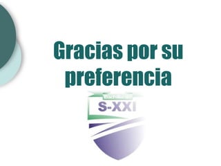 Gracias por su
 preferencia
 