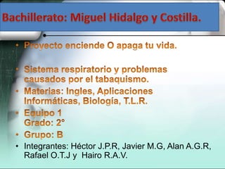• Integrantes: Héctor J.P.R, Javier M.G, Alan A.G.R,
  Rafael O.T.J y Hairo R.A.V.
 