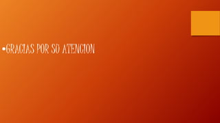 •GRACIAS POR SU ATENCION
 