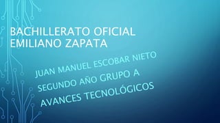 BACHILLERATO OFICIAL
EMILIANO ZAPATA
 