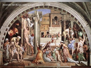 Incendio del Borgo sofocado por León IV , 1514 