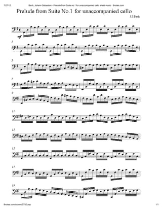 7/27/12                Bach, Johann Sebastian - Prelude from Suite no.1 for unaccompanied cello sheet music - 8notes.com




8notes.com/scores/2792.asp                                                                                                 1/1
 