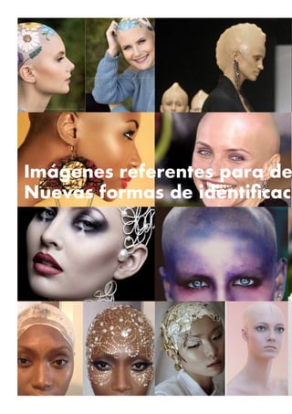 Imágenes referentes para de
Nuevas formas de identificaci
 
