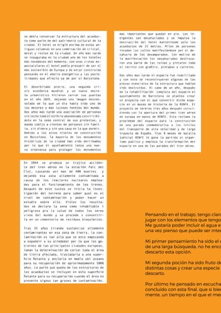 Pensando en el trabajo, tengo claro
jugar con los elementos que tengo
Me gustaría poder incluir el agua en
una vez pienso que puede ser inter
Mi primer pensamiento ha sido el d
de una larga búsqueda, no he enco
descarto esta opción.
Mi segunda poción ha sido fruto de
distintas cosas y crear una especie d
descarto.
Por último he pensado en escucha
concluido con esta final, que si bien
mente, un tiempo en el que el med
 