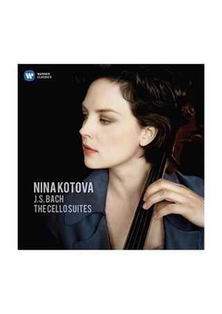Nina Kotova: Bach 6 Solo Suites. WARNER CLASSICS