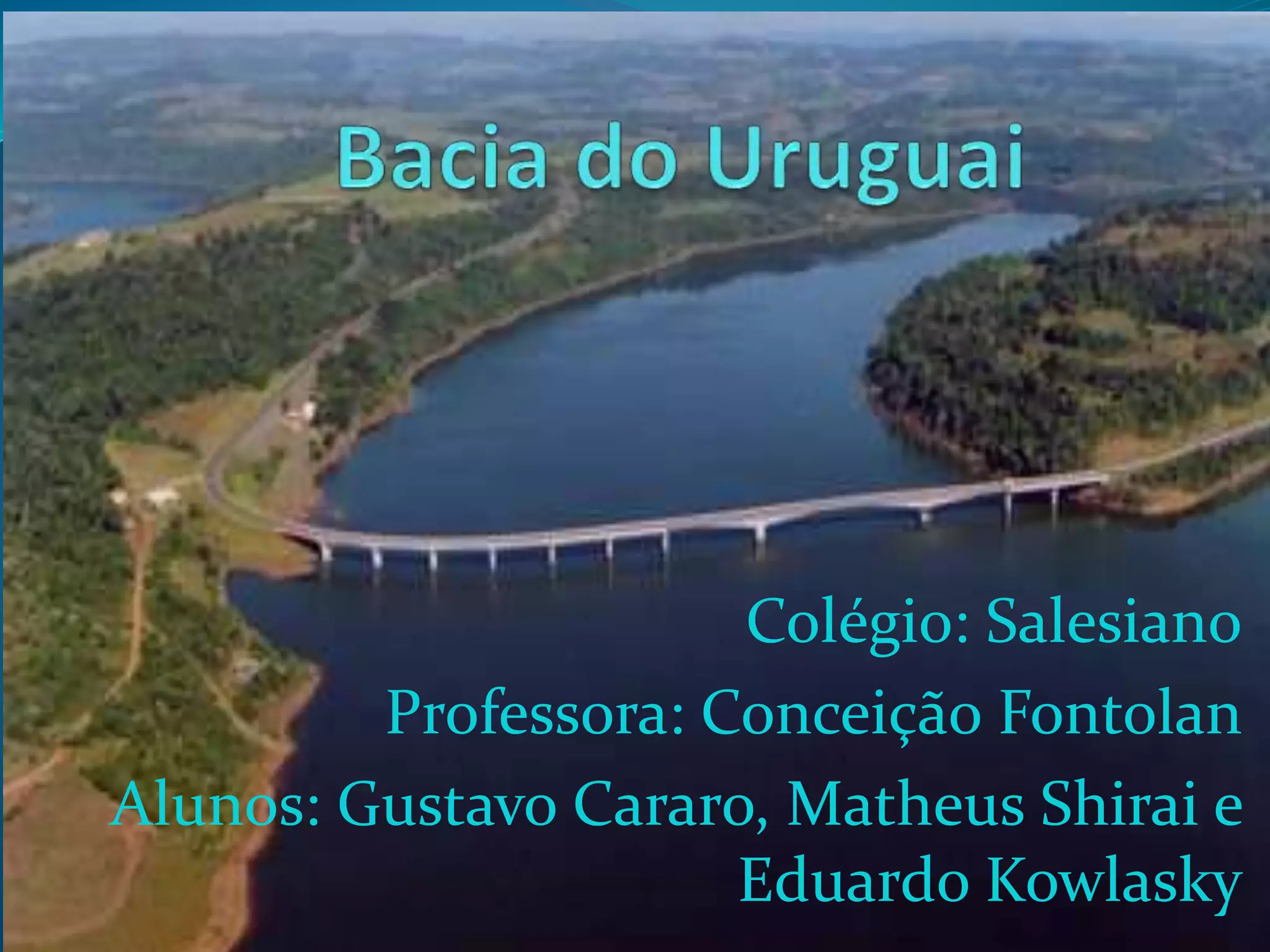 BACIA HIDROGRÁFICA DO RIO URUGUAI | PPT