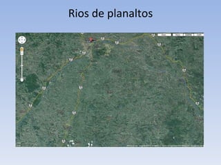 Rios de planaltos 