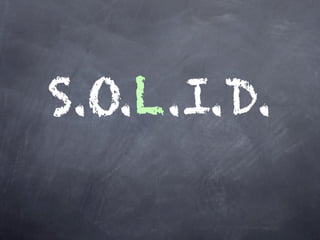S.O.L.I.D.
 