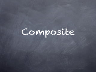 Composite
 