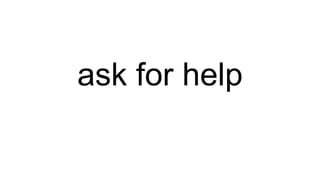 ask for help
 