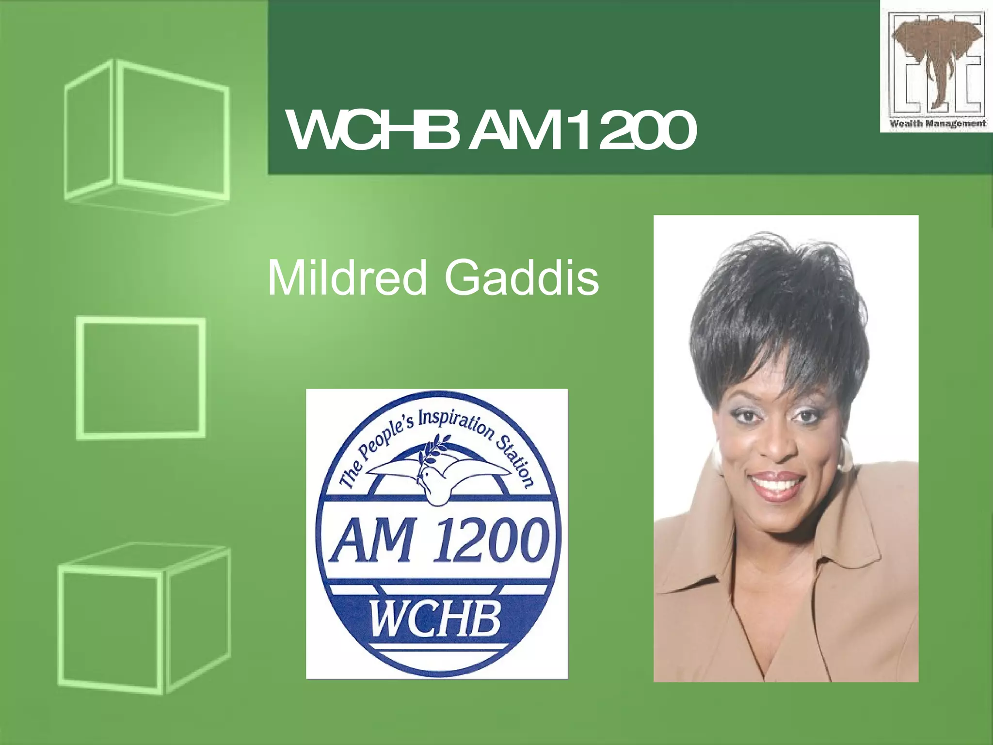 WCHB AM 1200 Mildred Gaddis 