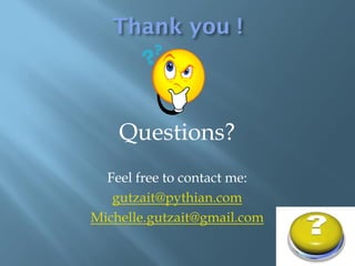 Questions?
  Feel free to contact me:
   gutzait@pythian.com
Michelle.gutzait@gmail.com
 