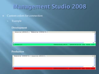    Custom colors for connection
       Example

        Development




        Production
 