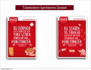 Tüketicilerin İçeriklerine Destek

Thursday, October 24, 13

 