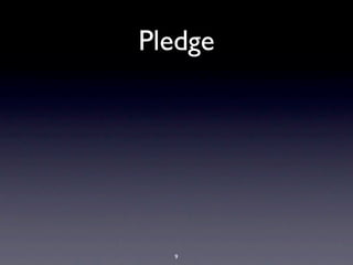 Pledge
9
