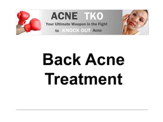 Back Acne Treatment 
