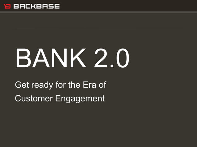 Bank 2.0 & Backbase | PPT