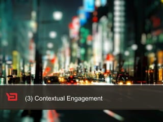 Contextual Engagement
Customer Expect
Contextual Advice
27
 