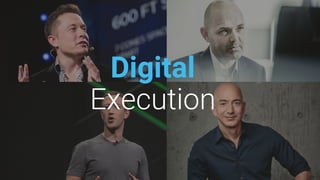 Digital
Execution
 