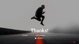 Thanks!
Tim Rutten - VP Strategy & Jacco Geelkerken - Subject Matter Expert
@backbase
 