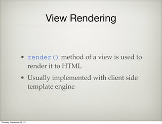 Todo App
• Model for each task
• View for each task
• Main application view
Thursday, September 12, 13
 