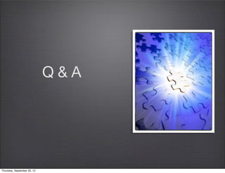 Collection Views
render: function() {
  var $el = this.$el;
 
  $el.html('');
 
  this.collection.forEach(function(model) {
    var v = new app.views.Task( { model: model } );
    $el.append( v.render() );
  });
 
  return $el;
},
Thursday, September 12, 13
 