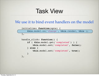 Task View
    global.views.TaskView = Backbone.View.extend({
        tagName: "div",
        className: "task",
        ev...