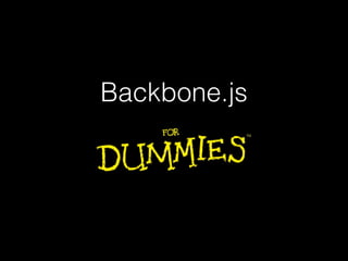 Backbone.js
 
