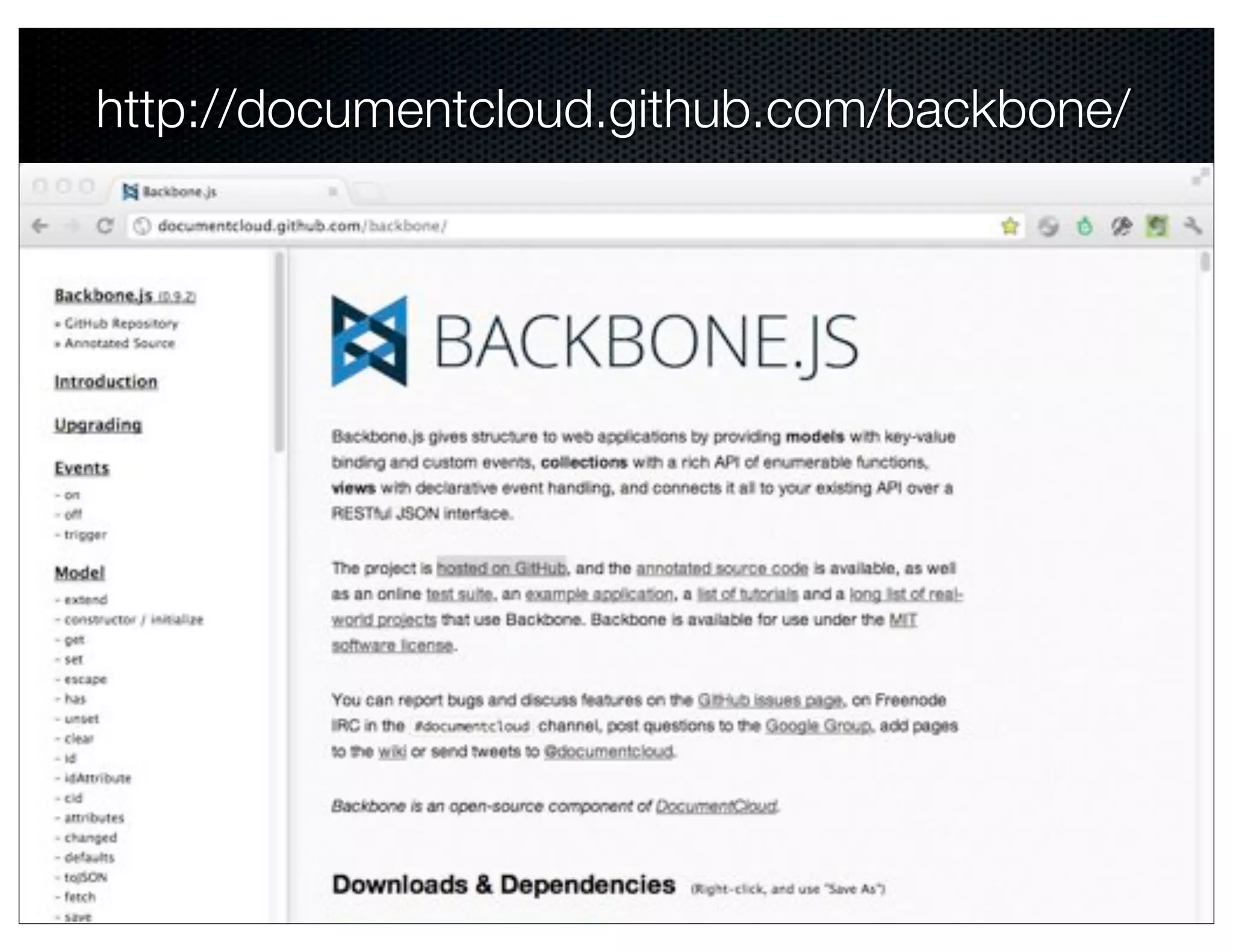 http://documentcloud.github.com/backbone/
 