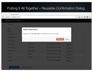 Putting It All Together – Reusable Conﬁrmation Dialog
 