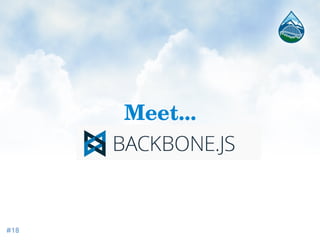 Using Backbone.js with Drupal 7 and 8