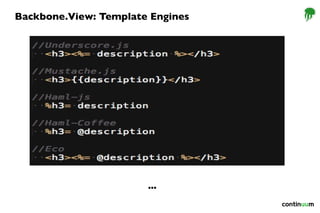 Backbone.View: Template Engines
...
 