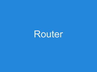 Router
 
