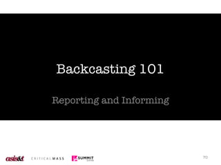 Backcasting 101 Reporting and Informing 