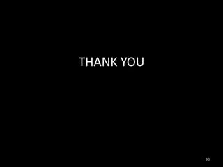 THANK YOU
90
 
