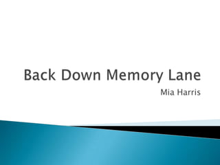 Back Down Memory Lane Mia Harris 