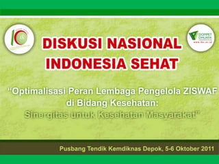 Diskusi Nasional Indonesia Sehat