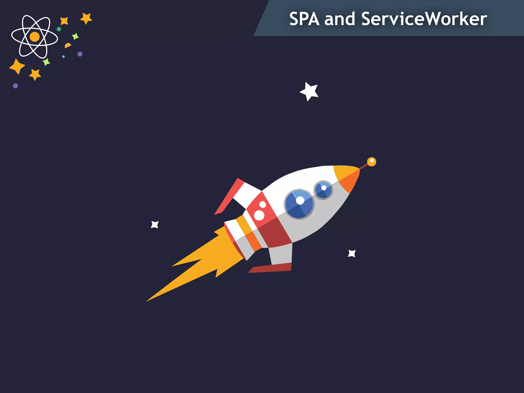 SPA and ServiceWorker
 