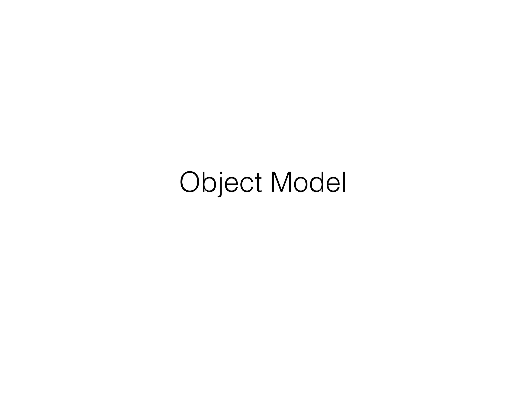 Object Model
 