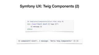 Symfony UX: Twig Components (2)
 