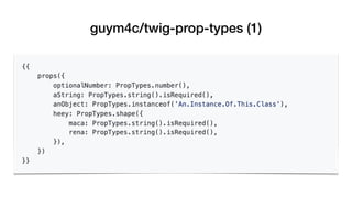 guym4c/twig-prop-types (1)
 