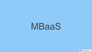 MBaaS
 